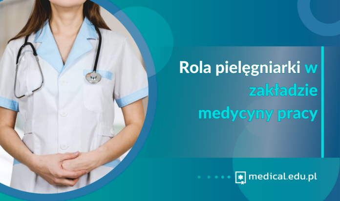 Rola pielęgniarki w zakładzie medycyny pracy