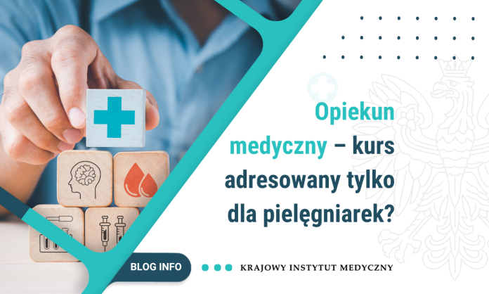 Opiekun medyczny – kurs adresowany tylko dla pielęgniarek?