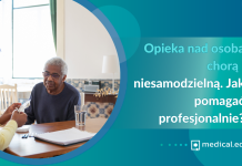 Opieka nad osobą chorą i niesamodzielną. Jak pomagać profesjonalnie?