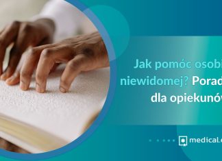 Jak pomóc osobie niewidomej? Porady dla opiekunów