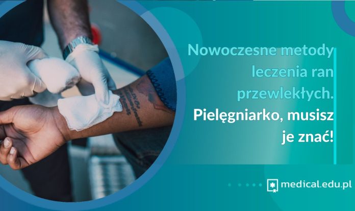 Nowoczesne metody leczenia ran przewlekłych. Pielęgniarko, musisz je znać!