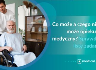 co może opiekun medyczny