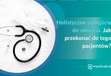 holistyczne-podejscie-do-zdrowia-jak-przekonac-do-tego-pacjentow