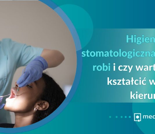 higienistka stomatologiczna co robi i czy warto sie ksztalcic w tym kierunku