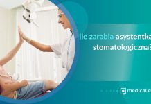 ile zarabia asystentka stomatologiczna