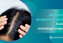 jak dobrze przygotować się do kursu trychologicznego