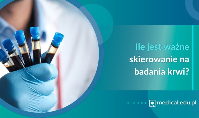 ile jest ważne skierowanie na badania krwi