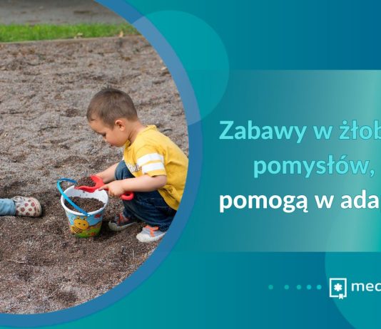 zabawy w żłobku 6 pomysłów które pomogą w adaptacji