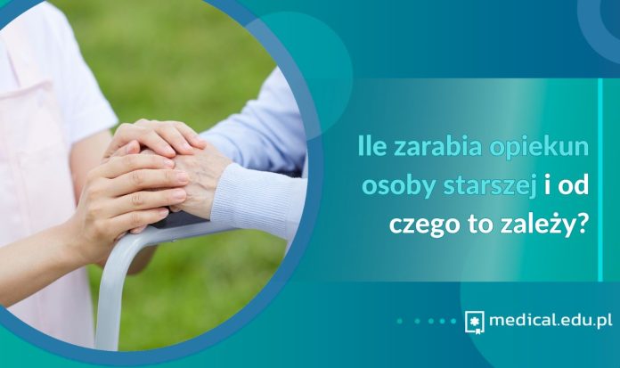 Ile zarabia opiekun osoby starszej