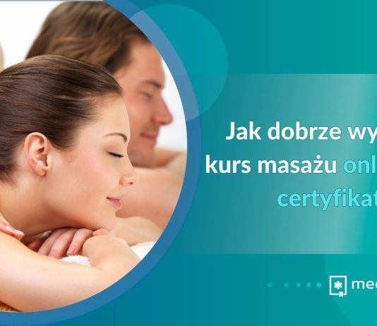 Jak dobrze wybrać kurs masażu online z certyfikatem