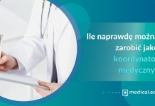 Ile naprawdę można zarobić jako koordynator medyczny