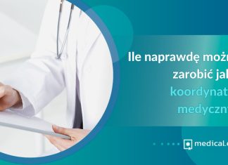 Ile naprawdę można zarobić jako koordynator medyczny