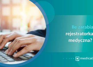 Ile zarabia rejestratorka medyczna
