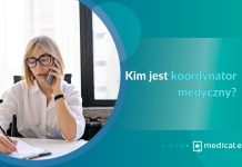 Kim jest koordynator medyczny