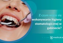 Z czym wiąże się wykonywanie higieny stomatologicznej w gabinecie