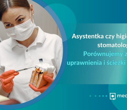 Asystentka czy higienistka stomatologiczna Porównujemy zarobki, uprawnienia i ścieżki kariery