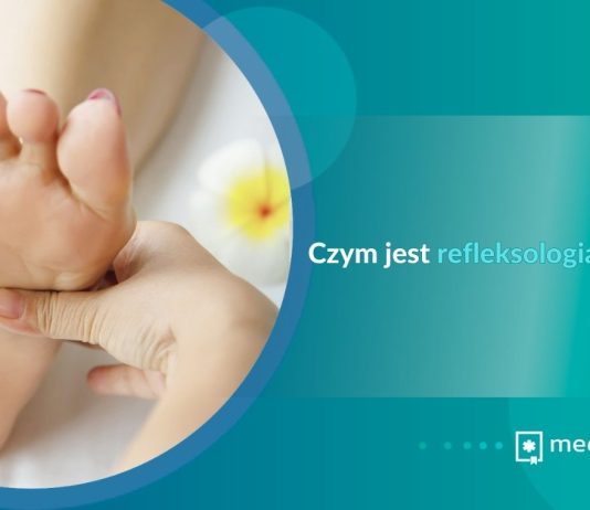 Czym jest refleksologia stóp