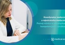 Koordynator medyczny a rejestratorka medyczna. Poznaj różnice w obowiązkach, kompetencjach i zarobkach