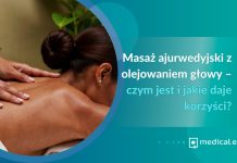 Masaż ajurwedyjski z olejowaniem głowy – czym jest i jakie daje korzyści