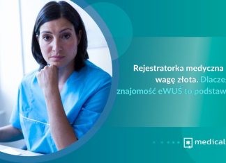Rejestratorka medyczna na wagę złota. Dlaczego znajomość eWUŚ to podstawa