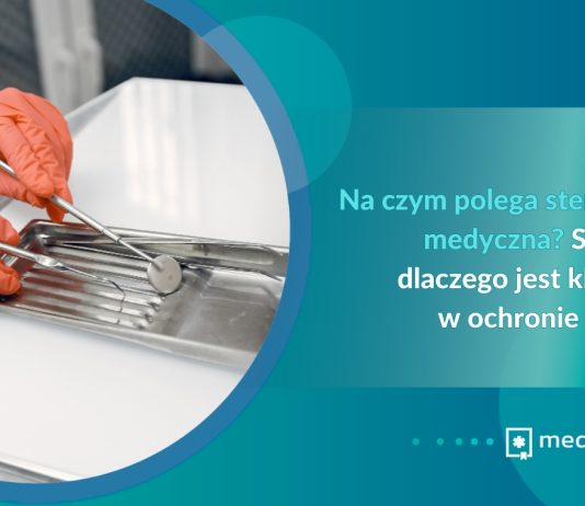 Na czym polega sterylizacja medyczna? Sprawdź, dlaczego jest kluczowa w ochronie zdrowia Na czym polega sterylizacja medyczna? Sprawdź, dlaczego jest kluczowa w ochronie zdrowia