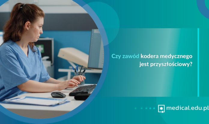 Czy zawód kodera medycznego jest przyszłościowy?