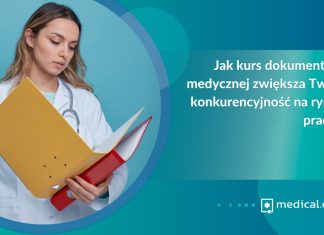 Jak kurs dokumentacji medycznej zwiększa Twoją konkurencyjność na rynku pracy?