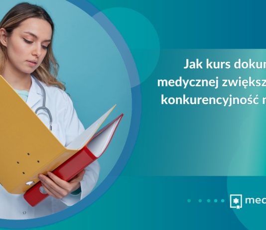 Jak kurs dokumentacji medycznej zwiększa Twoją konkurencyjność na rynku pracy? Jak kurs dokumentacji medycznej zwiększa Twoją konkurencyjność na rynku pracy?