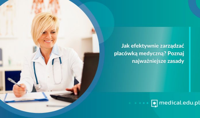 Zarządzanie placówką medyczną